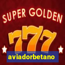 aviadorbetano