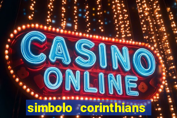 simbolo corinthians copiar e colar