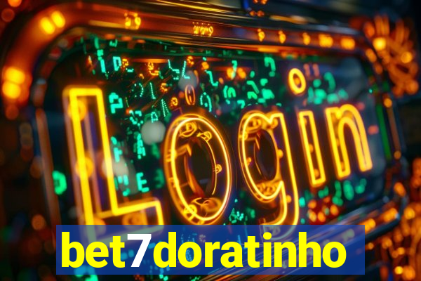 bet7doratinho