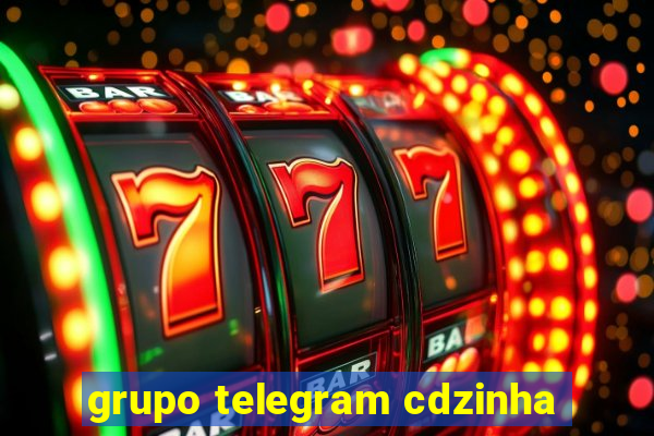 grupo telegram cdzinha