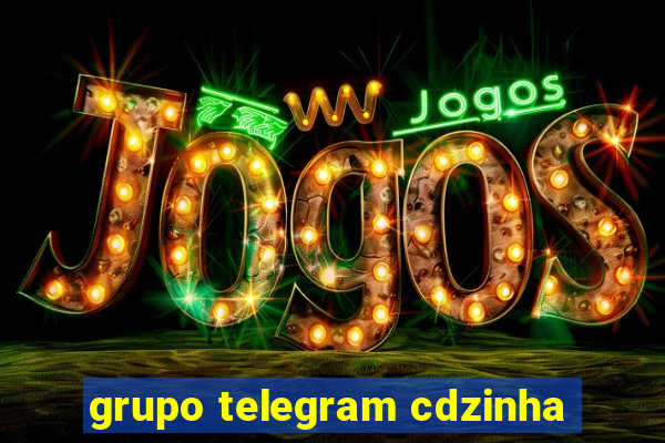 grupo telegram cdzinha