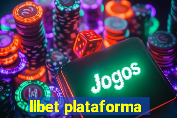 llbet plataforma