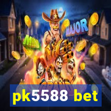 pk5588 bet