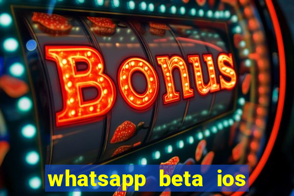 whatsapp beta ios testflight code 2024