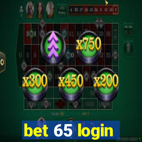 bet 65 login