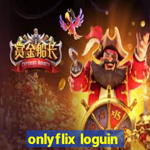 onlyflix loguin