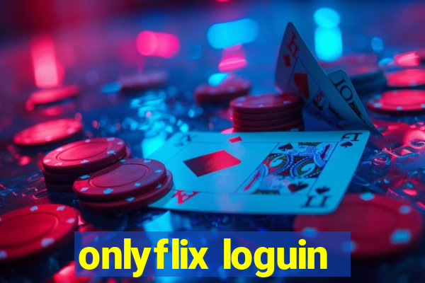 onlyflix loguin