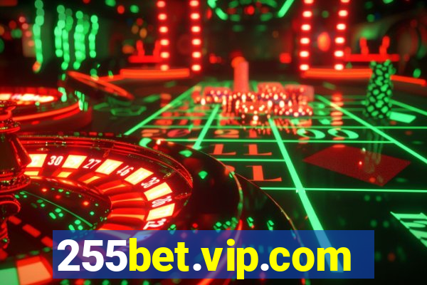 255bet.vip.com