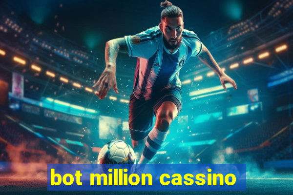 bot million cassino