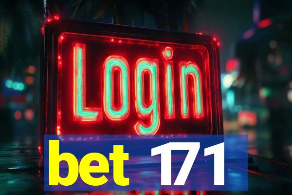 bet 171