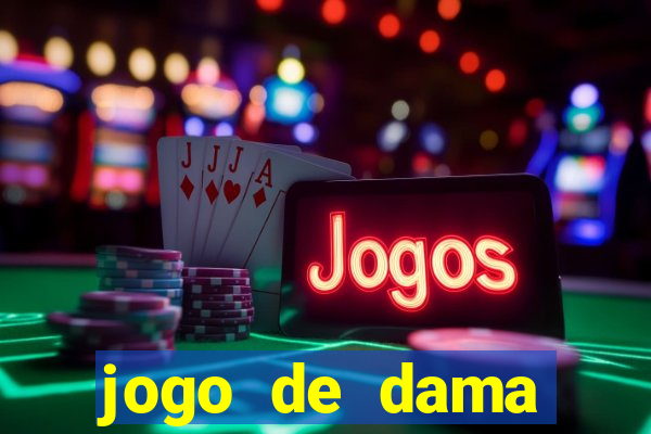 jogo de dama valendo dinheiro