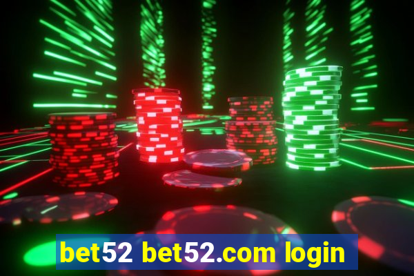 bet52 bet52.com login