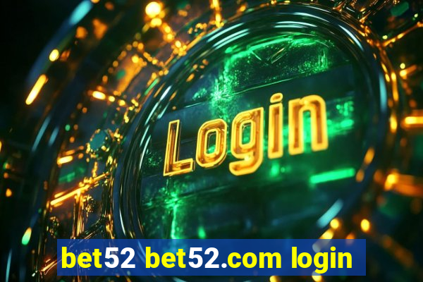 bet52 bet52.com login