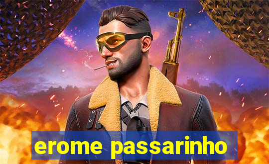 erome passarinho