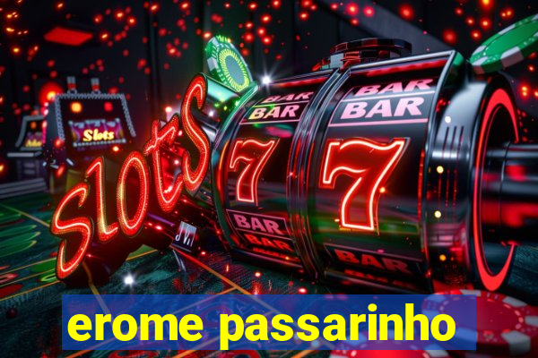 erome passarinho