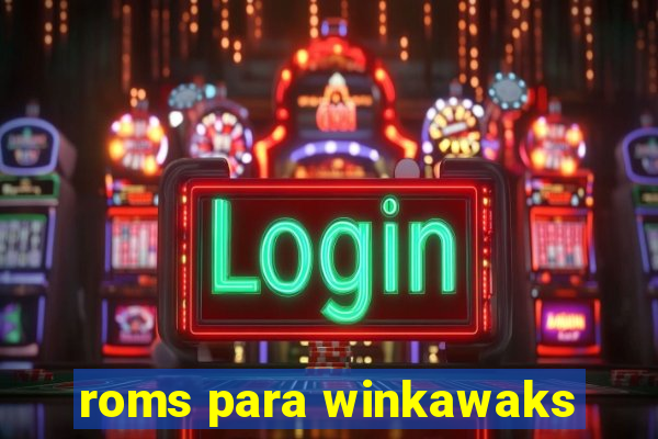 roms para winkawaks