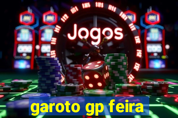 garoto gp feira