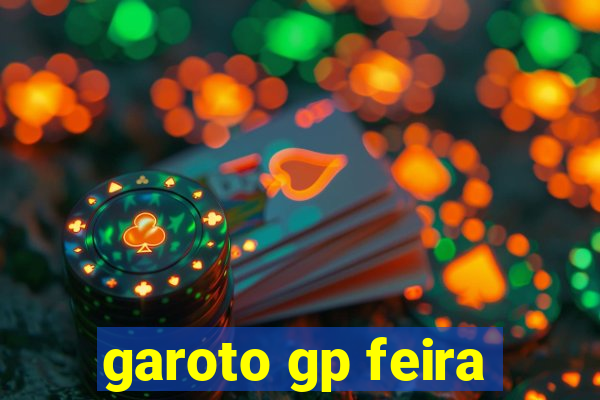 garoto gp feira