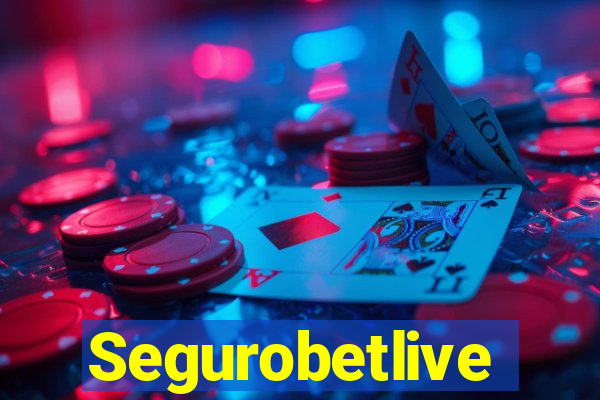 Segurobetlive