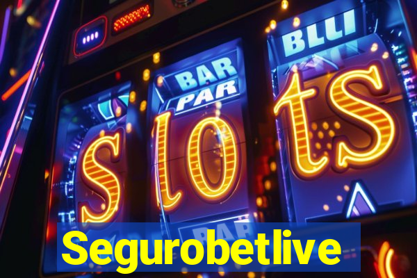 Segurobetlive