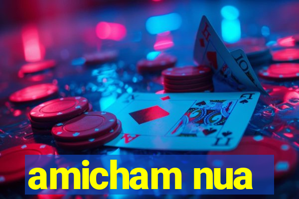 amicham nua