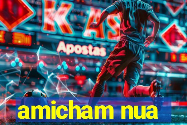 amicham nua