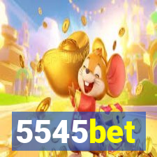 5545bet