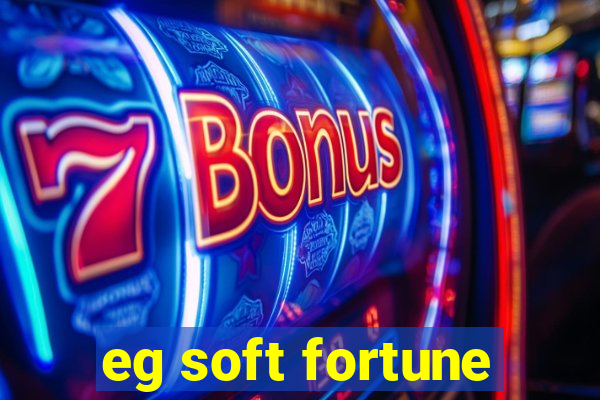 eg soft fortune