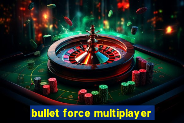 bullet force multiplayer