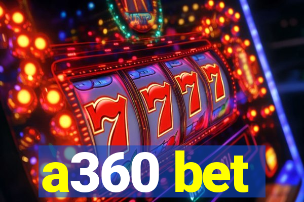 a360 bet