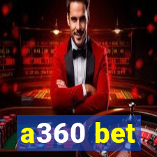 a360 bet