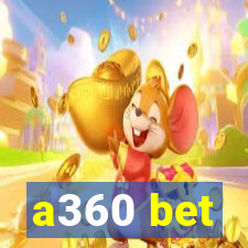 a360 bet