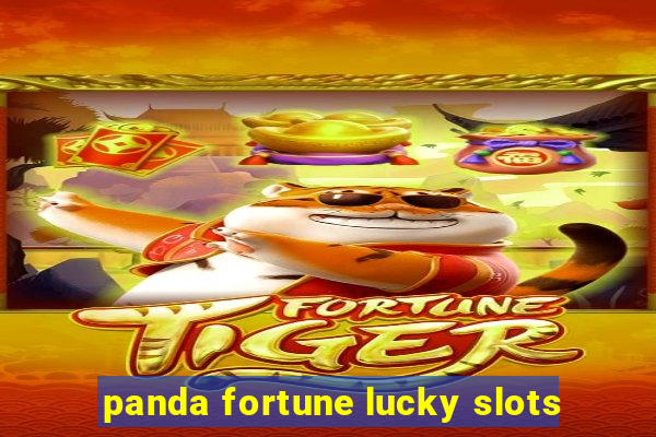 panda fortune lucky slots