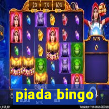 piada bingo