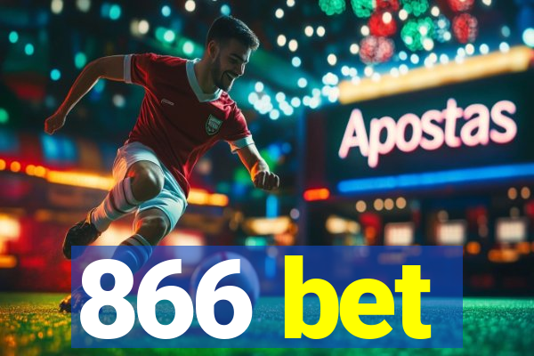 866 bet