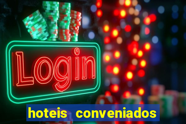 hoteis conveniados bancorbras bahia