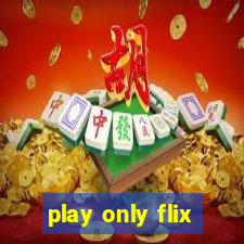 play only flix