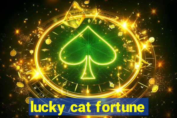 lucky cat fortune