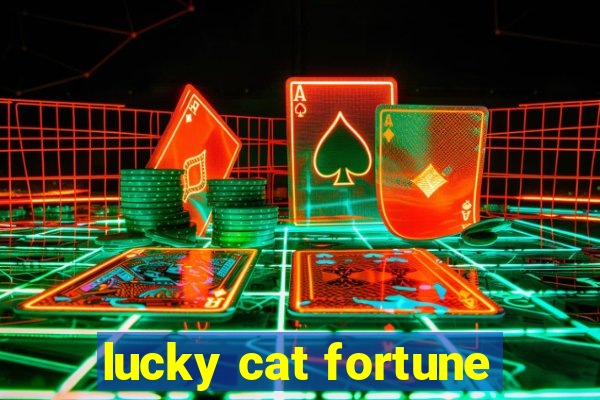 lucky cat fortune