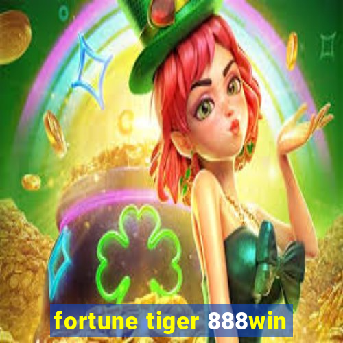 fortune tiger 888win