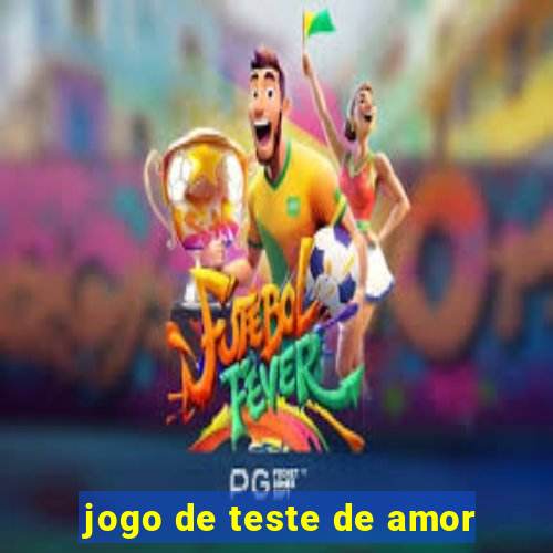 jogo de teste de amor