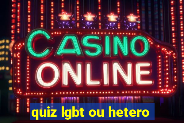 quiz lgbt ou hetero