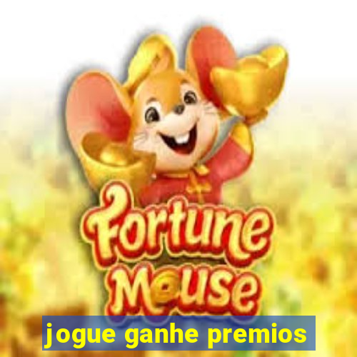 jogue ganhe premios