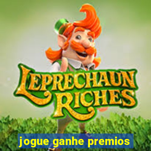 jogue ganhe premios