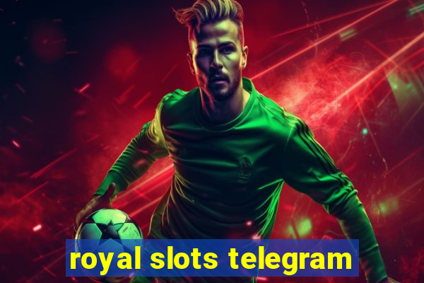 royal slots telegram