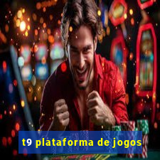 t9 plataforma de jogos