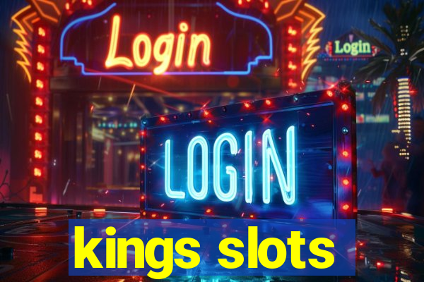 kings slots