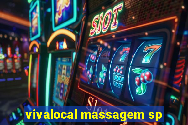 vivalocal massagem sp