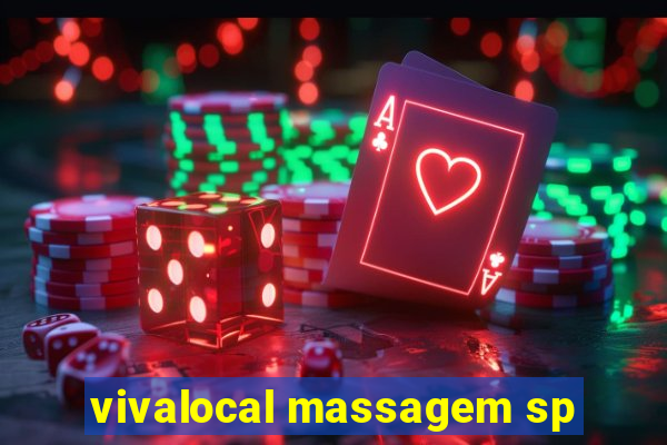 vivalocal massagem sp