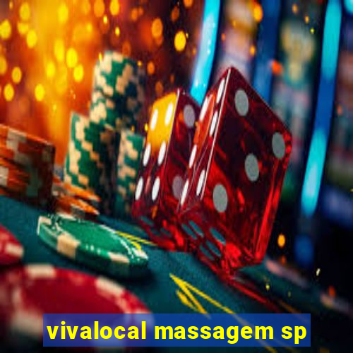 vivalocal massagem sp